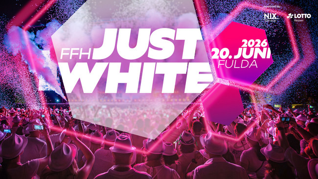FFH Just White – Die größte Party auf dem Hessentag 2026